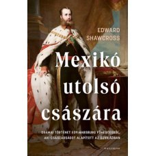 Mexikó utolsó császára   21.95 + 1.95 Royal Mail